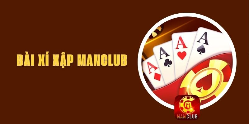 Bài Xí Xập Manclub