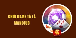 Chơi Game Tá Lả